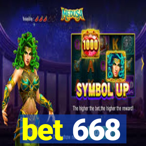 bet 668